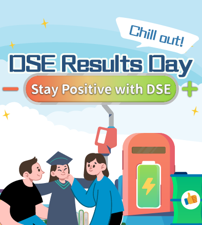DSE Results Day Chill out! Stay Positive with DSE